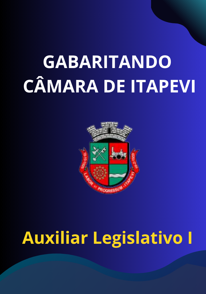 Gabaritando Câmara de Itapevi – Auxiliar Legislativo I