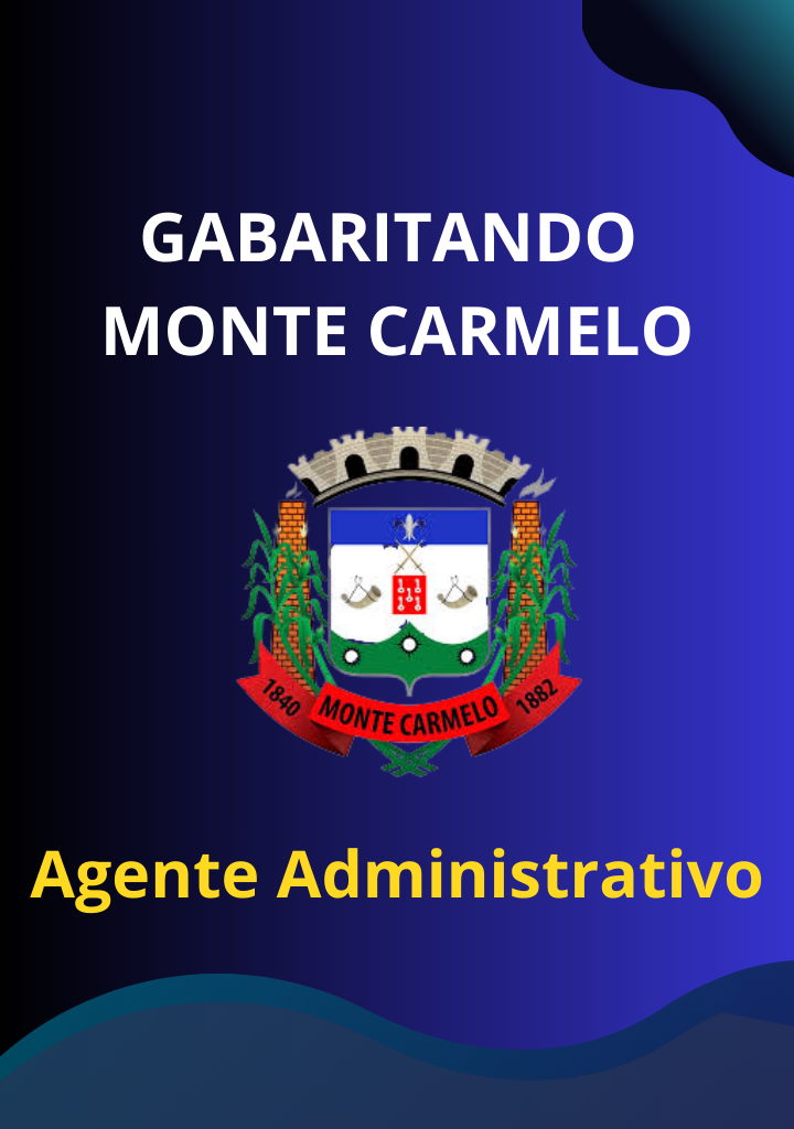 Gabaritando Monte Carmelo – Agente Administrativo