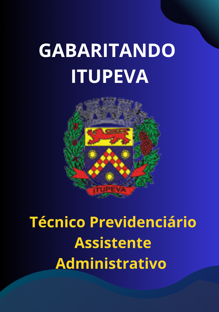 Gabaritando  Previdência de Itupeva – Técnico Previdenciário Assistente Administrativo