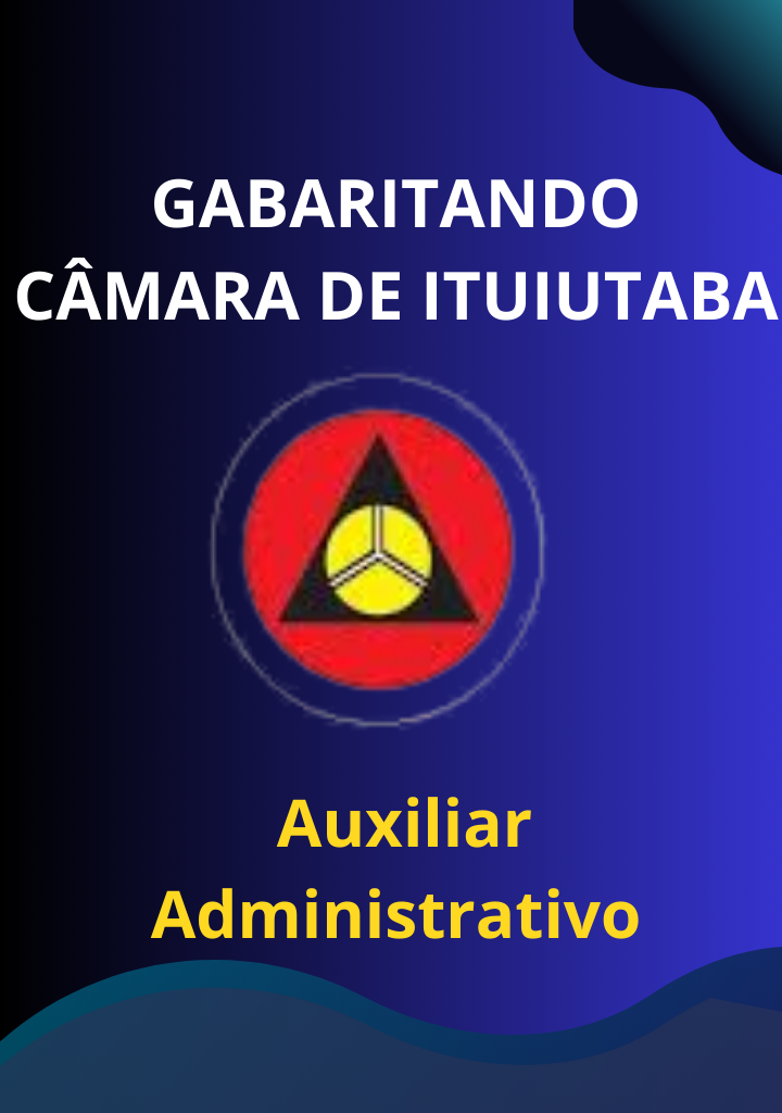 Gabaritando Ituiutaba – Auxiliar Administrativo
