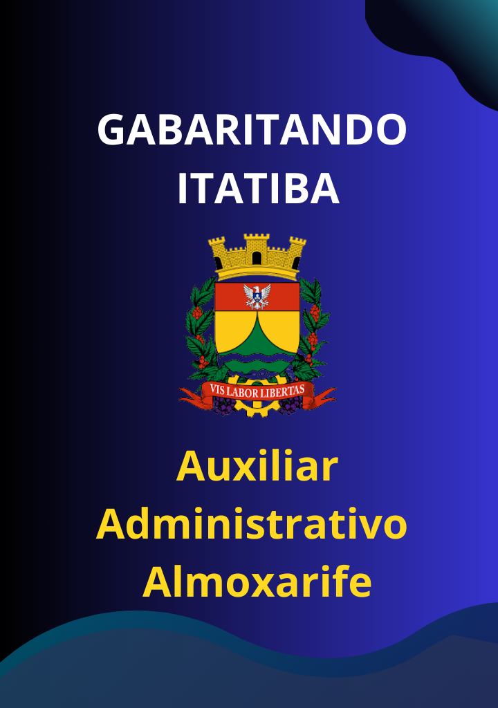 Gabaritando Itatiba – Auxiliar Administrativo | Almoxarife