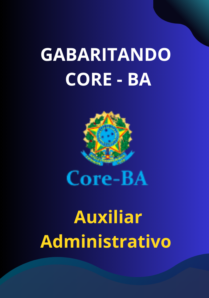 Gabaritando CORE BA – Auxiliar Administrativo