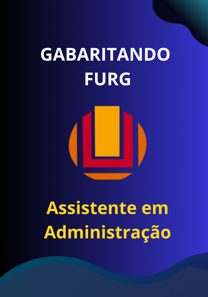 Gabaritando FURG – Assistente em Administração