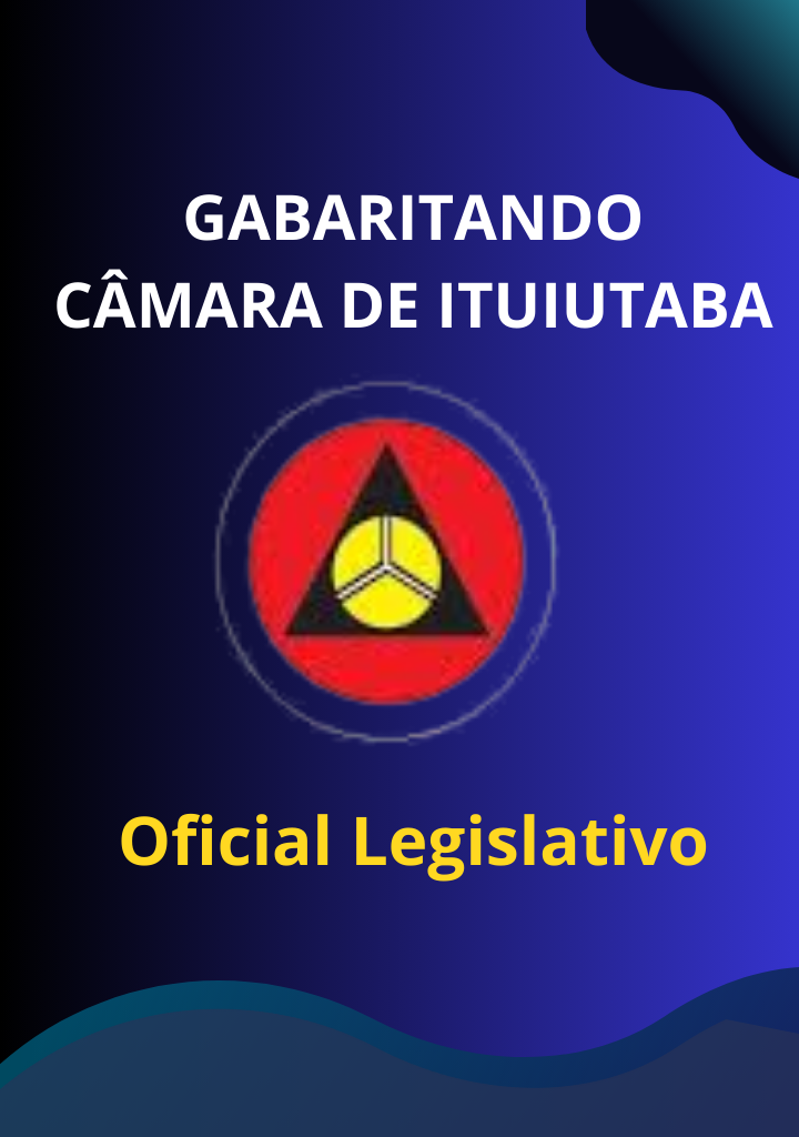 Gabaritando Ituiutaba – Oficial Legislativo