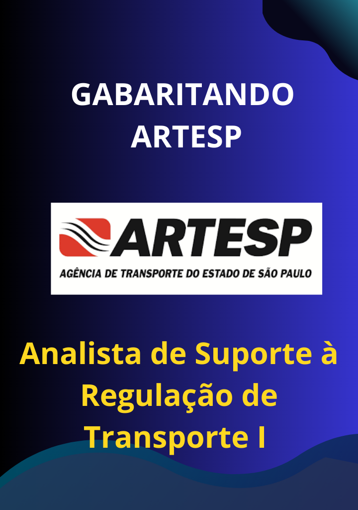 Gabaritando  ARTESP – COMBO: Analista de Suporte à Regulação de Transporte I + Especialista em Regulação