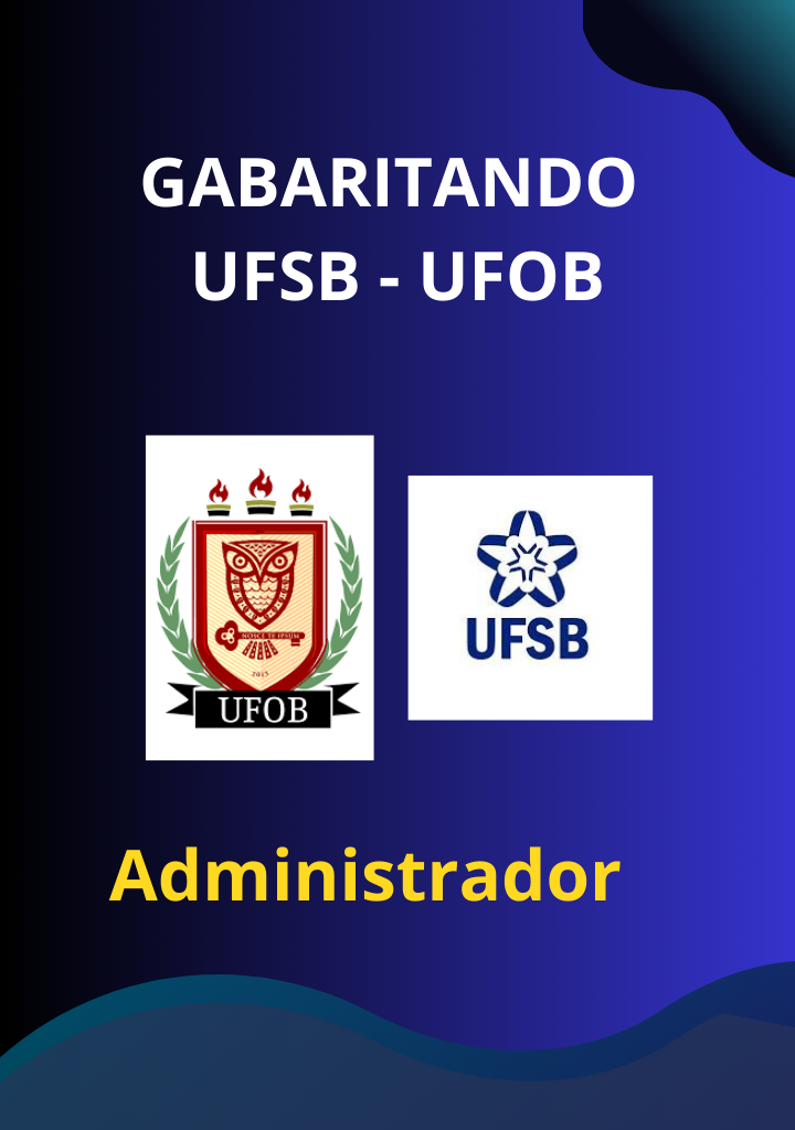 Gabaritando  UFSB e UFOB – Administrador