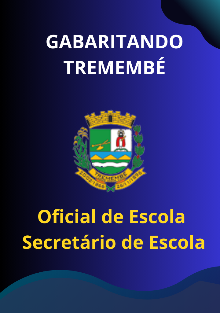 Gabaritando  Tremembé – Oficial de Escola | Secretário de Escola