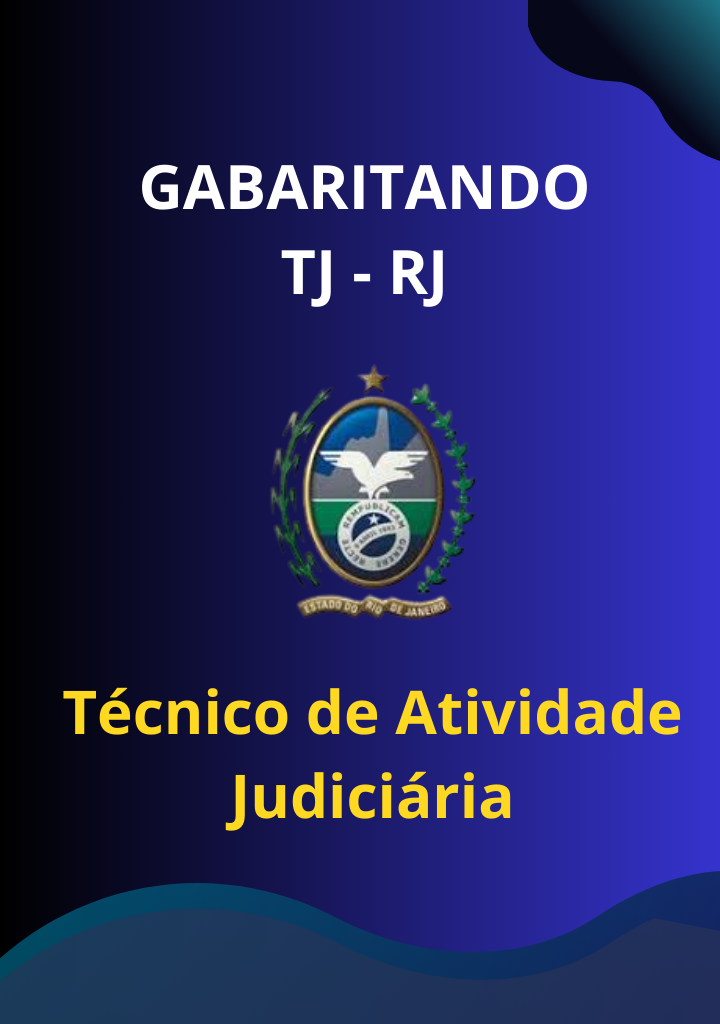 Gabaritando TJ RJ – Técnico de Atividade Judiciária