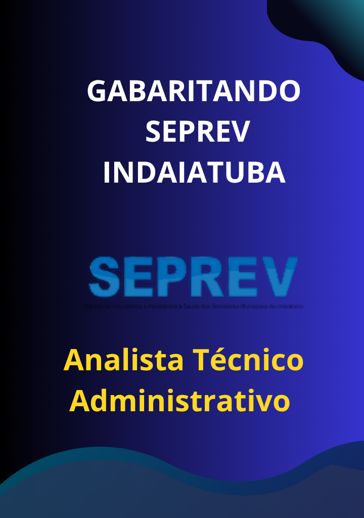 Gabaritando SEPREV Indaiatuba – Analista Técnico Administrativos