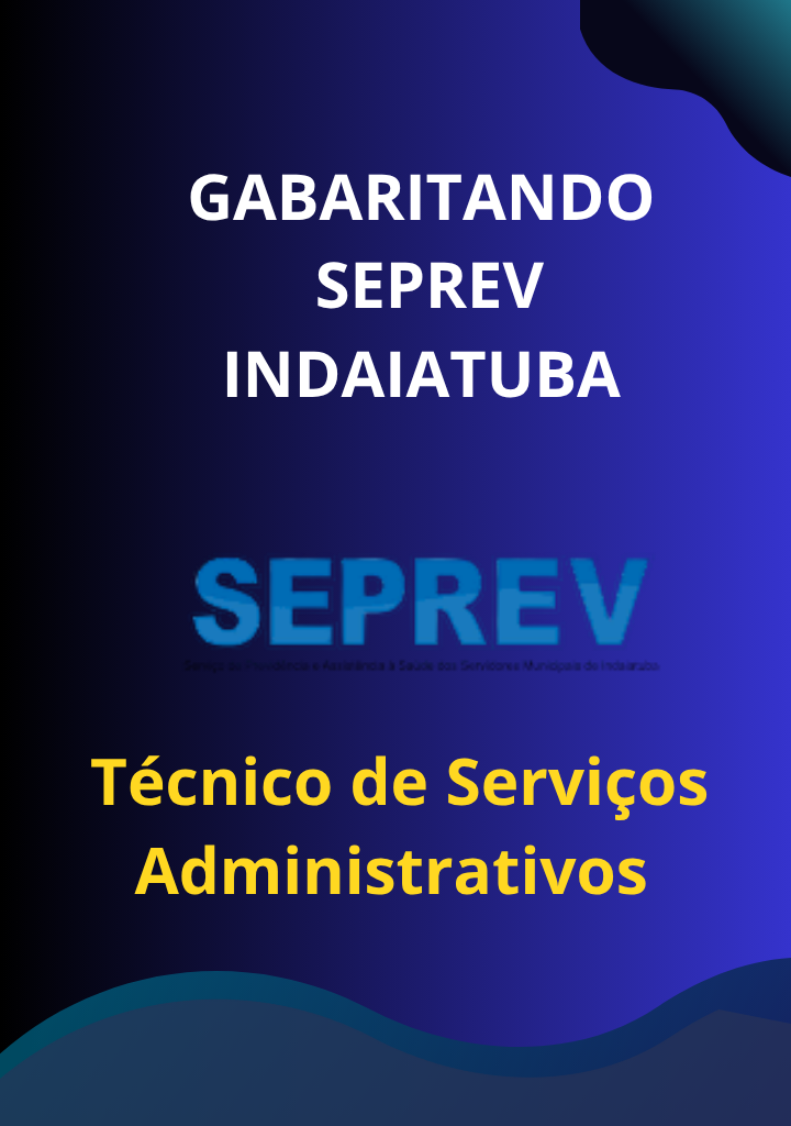 Gabaritando SEPREV Indaiatuba – Técnico de Serviços Administrativos