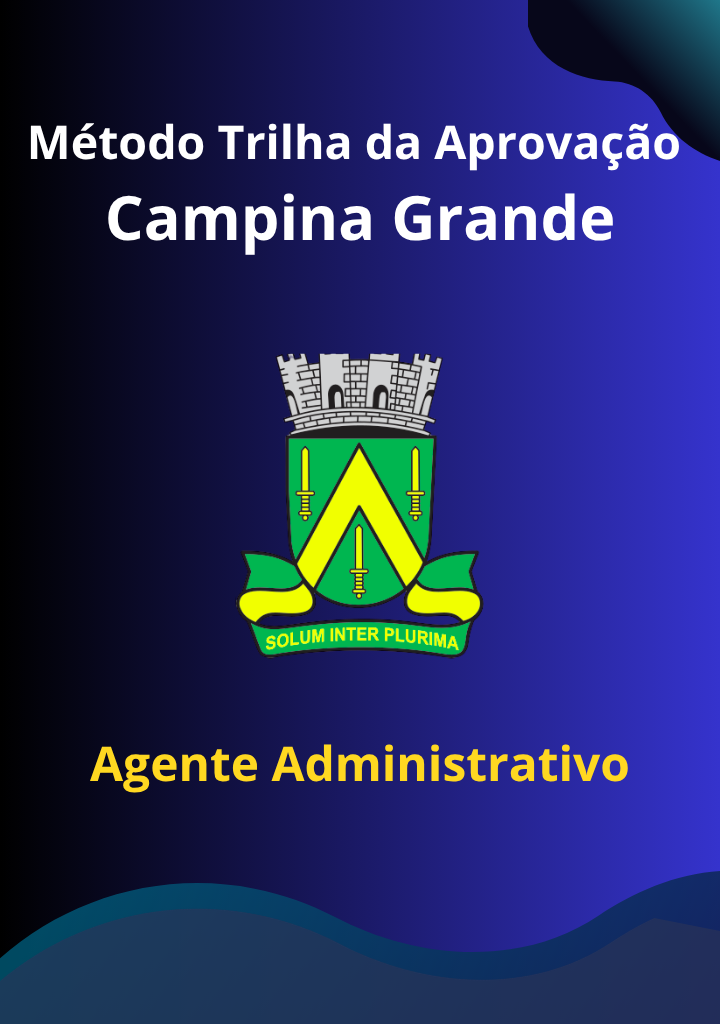 Método Trilha da Aprovação Campina Grande – Agente Administrativo