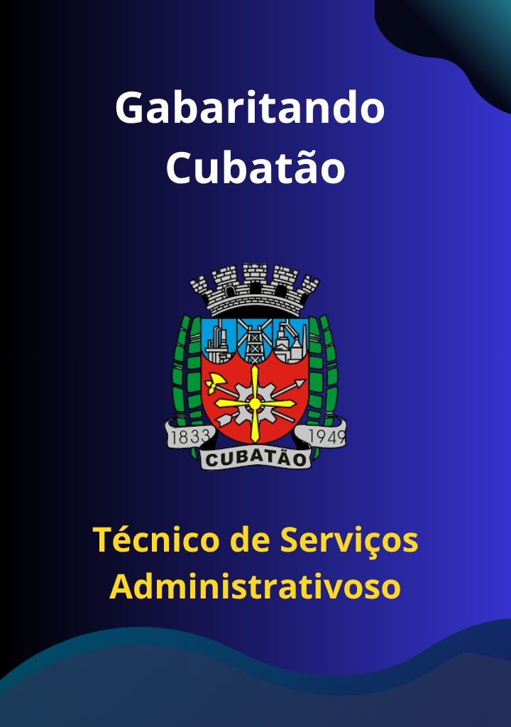 Gabaritando Cubatão – Técnico de Serviços Administrativos