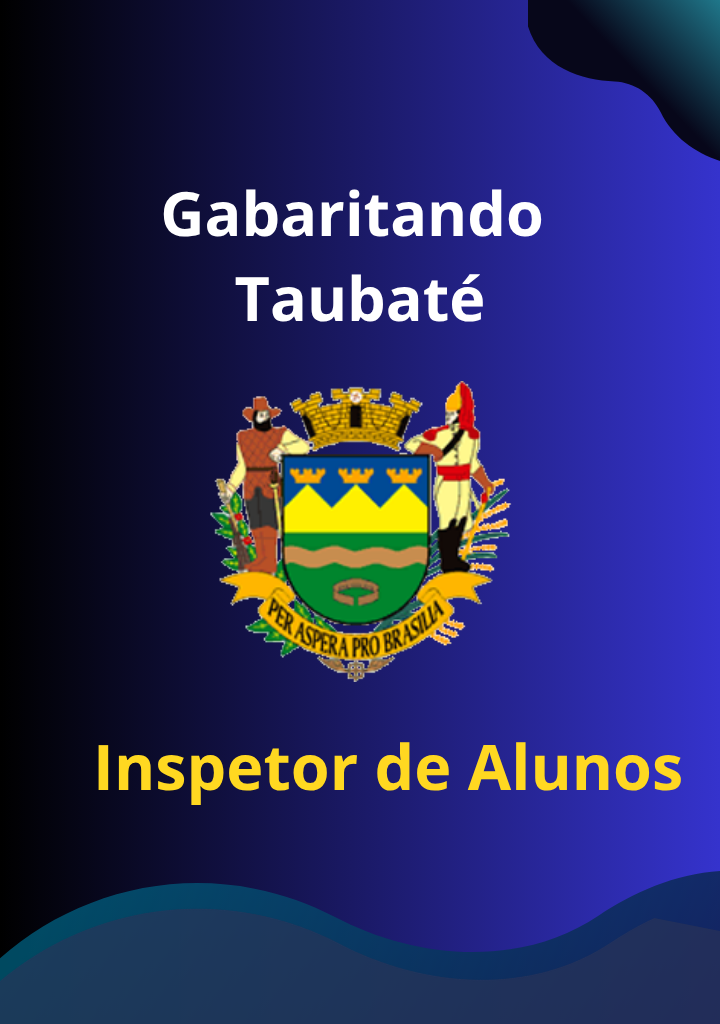 Gabaritando Taubaté – Inspetor de Alunos